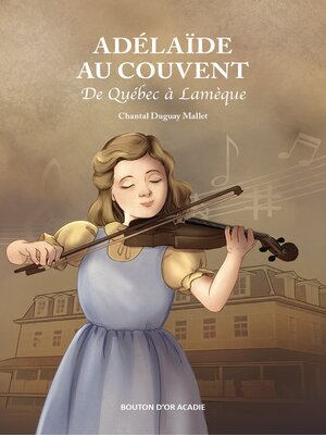 cover image of Adélaïde au couvent